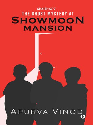 cover image of The Ghost Mystery At Showmoon Mansion